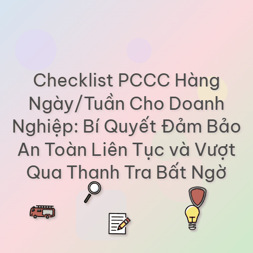 checklist pccc hang ngay tuan