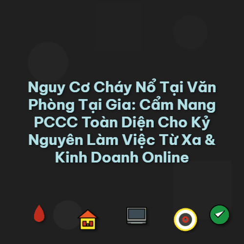 nguy co chay no tai van phong