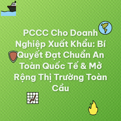 pccc cho doanh nghiep xuat kha