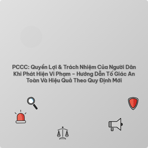 pccc quyen loi trach nhiem cua