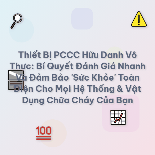 thiet bi pccc huu danh vo thuc