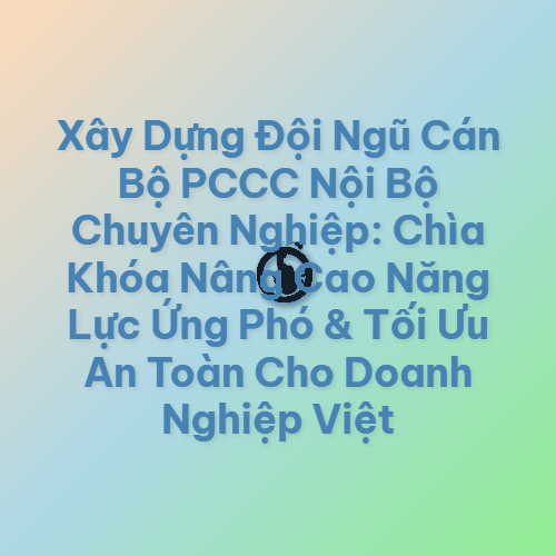 xay dung doi ngu can bo pccc n